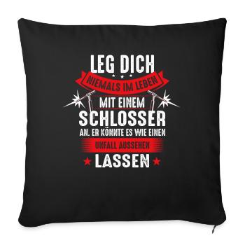 Lustiges Schlosser Schweisser Sprüche Geschenk - Sofakissenbezug 45 x 45 cm - Schwarz - Vorne