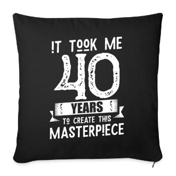 40. Geburtstag 40er Geschenk - Sofakissenbezug 45 x 45 cm - Schwarz - Vorne