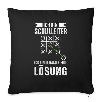 Lustige Schulleiter Sprüche Geschenkidee - Sofakissenbezug 45 x 45 cm - Schwarz - Vorne