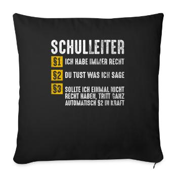 Lustiges Schulleiter Geschenk - Sofakissenbezug 45 x 45 cm - Schwarz - Vorne