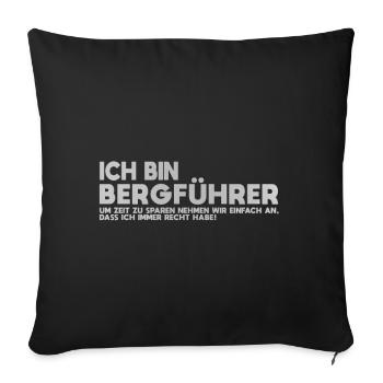 Ich bin Bergführer Zitat - Sofakissenbezug 45 x 45 cm - Schwarz - Vorne