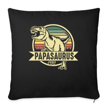 Papasaurus Papa Vater Vatertag Geschenk - Sofakissenbezug 45 x 45 cm - Schwarz - Vorne