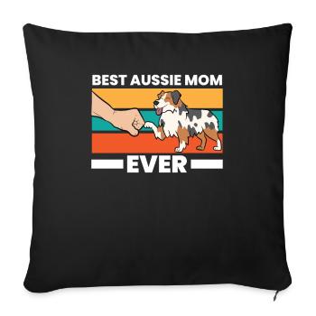 Best Aussie Mama Ever Australian Shepherd Mom - Sofa pillowcase 17,3'' x 17,3'' (45 x 45 cm) - black - Front