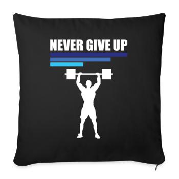 Never Give Up Fitness & Bodybuilding Motivation - Housse de coussin décorative 45 x 45 cm - noir - Devant