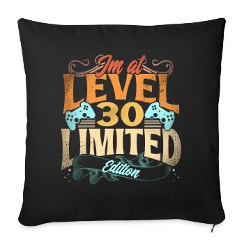 Im At Level 30 Limited Edition - Sofa pillowcase 17,3'' x 17,3'' (45 x 45 cm) - black - Front