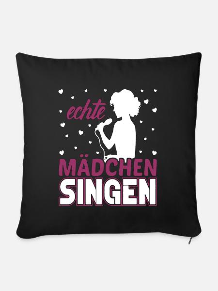Echte Mädchen singen Sängerin Singen Hobby - Sofakissenbezug 45 x 45 cm - Schwarz
