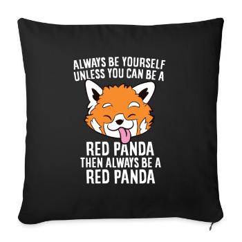 Always Be A Red Panda Cute Red Panda Lover Gift - Sofa pillowcase 17,3'' x 17,3'' (45 x 45 cm) - black - Front