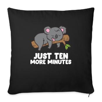 Koala Just Ten More Minutes Snooze Alarm Clock - Sofa pillowcase 17,3'' x 17,3'' (45 x 45 cm) - black - Front