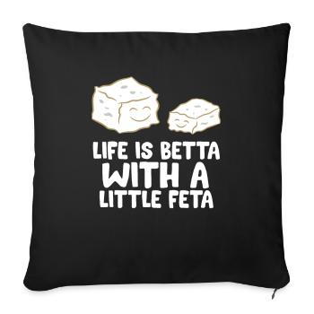 Feta Fromage Puissance La vie Meilleure - Housse de coussin décorative 45 x 45 cm - noir - Devant