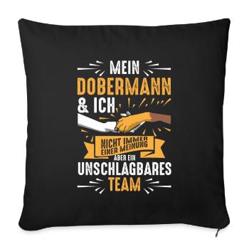 Dobermann Sprüche Geschenkidee - Sofakissenbezug 45 x 45 cm - Schwarz - Vorne