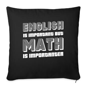 English Is Important Math Is Importanter - Sofakissenbezug 45 x 45 cm - Schwarz - Vorne