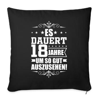 Geburtstag 18. Geburtstag 18. Geschenk - Sofakissenbezug 45 x 45 cm - Schwarz - Vorne