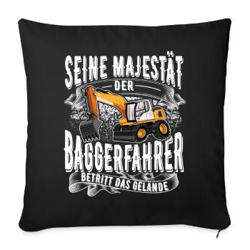 Baggerfahrer - Sofakissenbezug 45 x 45 cm - Schwarz - Vorne