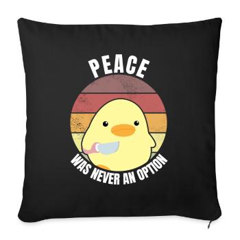 Peace was never an option duck with knife meme - Sofa pillowcase 17,3'' x 17,3'' (45 x 45 cm) - black - Front