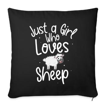 Just A Girl Who Loves Sheep - Sofakissenbezug 45 x 45 cm - Schwarz - Vorne