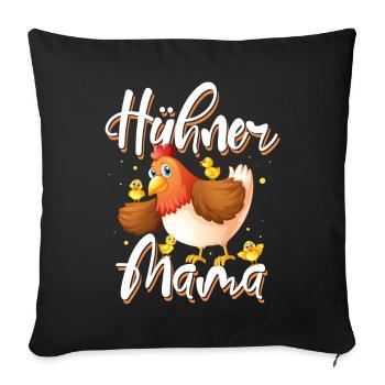 Hühner Mama - Sofakissenbezug 45 x 45 cm - Schwarz - Vorne