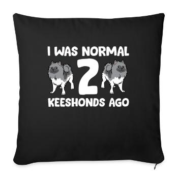 I Was Normal 2 Keeshonds Ago Funny Keeshond - Sofa pillowcase 17,3'' x 17,3'' (45 x 45 cm) - black - Front