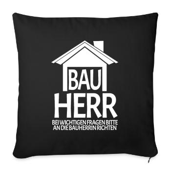 Bauherr Hausbau Baustelle - Sofakissenbezug 45 x 45 cm - Schwarz - Vorne