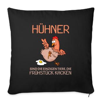 Landwirt Landwirte Huhn Hühner Spruch - Sofakissenbezug 45 x 45 cm - Schwarz - Vorne