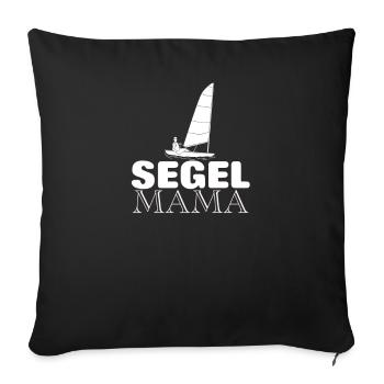 Segel Mama Segeln Muttertag - Sofakissenbezug 45 x 45 cm - Schwarz - Vorne