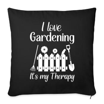 I love gardening it's my therapy - Sofakissenbezug 45 x 45 cm - Schwarz - Vorne