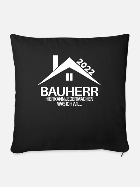 Bauherr Mann 2022 Bauherren Geschenk - Sofakissenbezug 45 x 45 cm - Schwarz