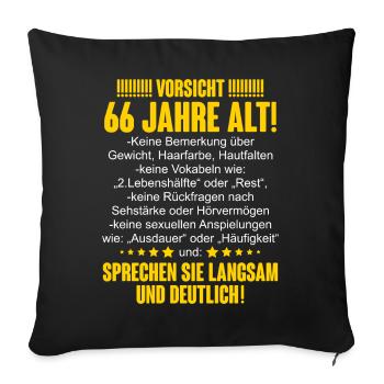 66. Geburtstag Lustiger Spruch - Sofakissenbezug 45 x 45 cm - Schwarz - Vorne