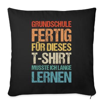 Einschulung 5.Klasse Grundschule Realschule Gymn - Sofakissenbezug 45 x 45 cm - Schwarz - Vorne
