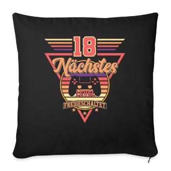 18. Geburtstag Level Freigeschaltet - Sofakissenbezug 45 x 45 cm - Schwarz - Vorne