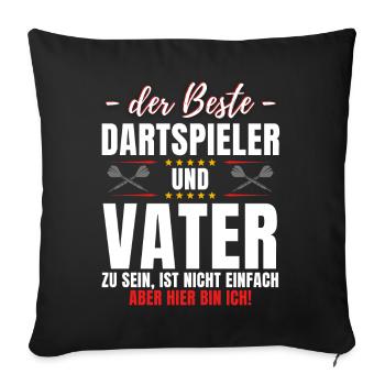 Lustiges Dart Papa Darts Vater Spruch Dartpfeil - Sofakissenbezug 45 x 45 cm - Schwarz - Vorne