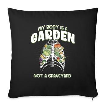 My body is a garden, not a vegan cemetery - Sofa pillowcase 17,3'' x 17,3'' (45 x 45 cm) - black - Front