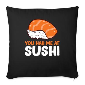 You Had Me At Sushi Love Sushi - Sofa pillowcase 17,3'' x 17,3'' (45 x 45 cm) - black - Front