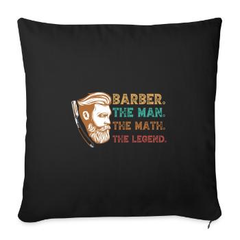 Funny Barber Quote Barber The Man The Myth - Sofa pillowcase 17,3'' x 17,3'' (45 x 45 cm) - black - Front