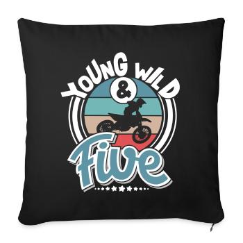 Motocross Children 5 years Young Wild And Five - Sofa pillowcase 17,3'' x 17,3'' (45 x 45 cm) - black - Front