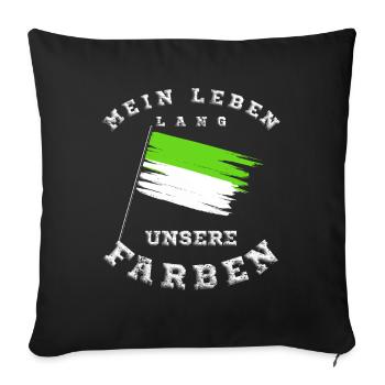 Mein Leben lang unsere Farben Grün Weiß - Sofakissenbezug 45 x 45 cm - Schwarz - Vorne