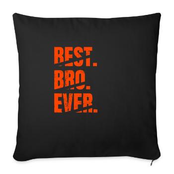 Best Bro Ever Best Brother Birthday Grunge Fun - Sofa pillowcase 17,3'' x 17,3'' (45 x 45 cm) - black - Front