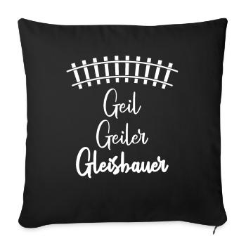 GLEISBAUER Gleisbau Schienenarbeiter - Sofakissenbezug 45 x 45 cm - Schwarz - Vorne