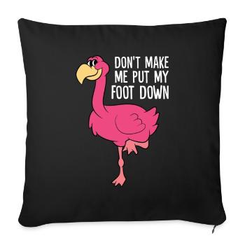 Ne me forcez pas à mettre un pied par terre - Housse de coussin décorative 45 x 45 cm - noir - Devant