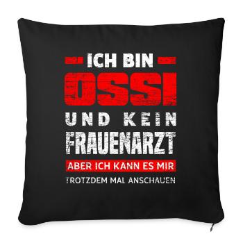 Ossi Ostdeutscher Lustige Spruch - Sofakissenbezug 45 x 45 cm - Schwarz - Vorne