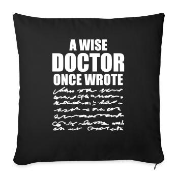 Un médecin sage a écrit un jour, drôle de cadeau de médecin - Housse de coussin décorative 45 x 45 cm - noir - Devant