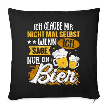 Lustiger Bier Spruch - Sofakissenbezug 45 x 45 cm - Schwarz - Vorne