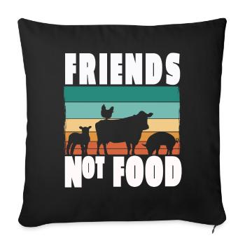 Vegan Vegetarian Friends not Food Animal Welfare - Sofa pillowcase 17,3'' x 17,3'' (45 x 45 cm) - black - Front
