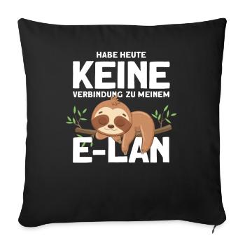 Habe heute keine Verbindung zu meinem E-Lan - Sofakissenbezug 45 x 45 cm - Schwarz - Vorne