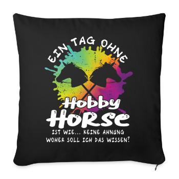 Hobby Horsing - Hobby Horse - Sofakissenbezug 45 x 45 cm - Schwarz - Vorne