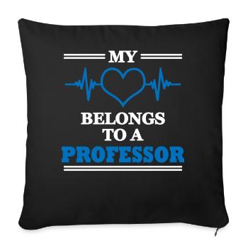 My heart belongs to a professor - Sofa pillowcase 17,3'' x 17,3'' (45 x 45 cm) - black - Front