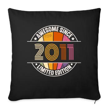 2011 Geburtsjahr Jahrgang Geburtstag Baujahr - Sofakissenbezug 45 x 45 cm - Schwarz - Vorne