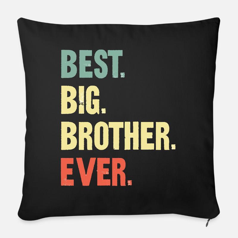 Der beste Big Brother aller Zeiten! Bester Big Brother aller Zeiten - Sofakissenbezug 45 x 45 cm - Schwarz