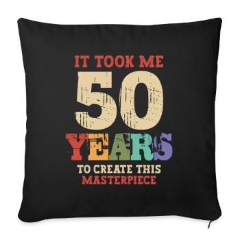 Il m’a fallu 50 ans - 50e anniversaire - Housse de coussin décorative 45 x 45 cm - noir - Devant