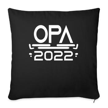Opa 2022 - Opa werden - Schwangerschaft 2022 - Sofakissenbezug 45 x 45 cm - Schwarz - Vorne