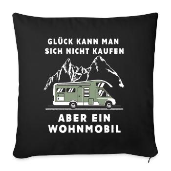 Glück kauft man nicht Wohnmobil - Sofakissenbezug 45 x 45 cm - Schwarz - Vorne